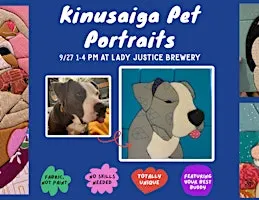 Kinusaiga Pet Portraits @ Lady Justice Brewing