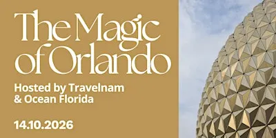 The Magic of Orlando hosted by Travelnam