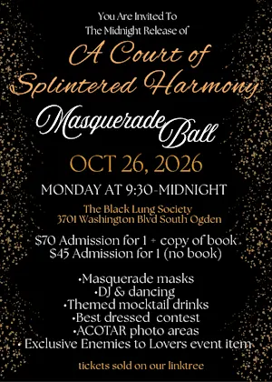 A Court of Splintered Harmony Masquerade Ball