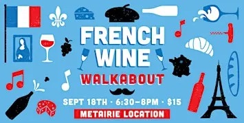 French Wine Walkabout - Metairie