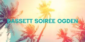 BASSETT SOIRÉE OGDEN