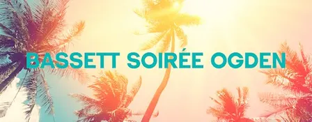 BASSETT SOIRÉE OGDEN