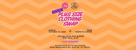 Austin's ONLY Free Monthly Plus Size Clothing Swap by I Slay