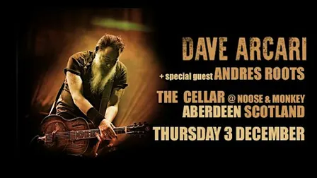 Dave Arcari wsg Andres Roots: The Cellar (@ Noose & Monkey), Aberdeen