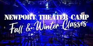 Newport Theater Camp - Fall/Winter Classes 2026