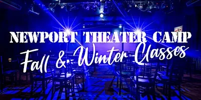 Newport Theater Camp - Fall/Winter Classes 2026