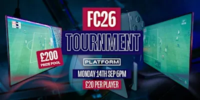 FC26 Tournament @ Platform - Win £200