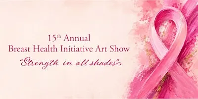 2026 Breast Health Initiative Art Show