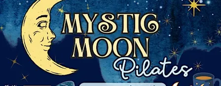 Mystic Moon Pilates: Movement, Magic & Cookies