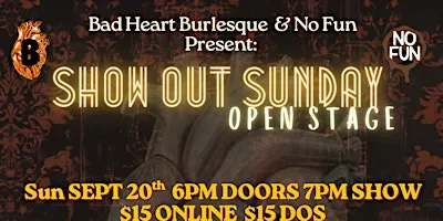 BadHeart Burlesque: Show Out Sunday