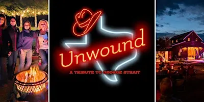 George Strait covered by Unwound | Texas Wine | Anna, TX