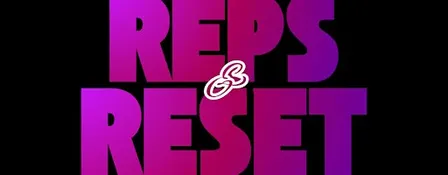 REPS AND RESET - Wellness. Movement. Good Energy
