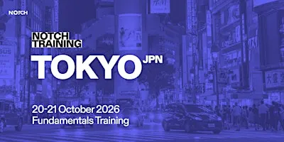Notch Fundamentals - Tokyo, Japan