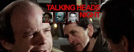 TALKING HEADS NIGHT: My Dinner with Andre & talking shorts