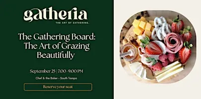 The Gathering Board: The Art of Grazing Beautifully