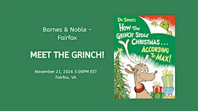 Meet THE GRINCH at Barnes & Noble - Fairfax, VA!
