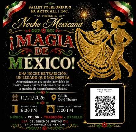 Ballet Folklorico Huaztecalli Inc. Presents Noche Mexicana Magia De Mexico