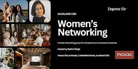 Auckland CBD - Empower Her Networking - Focus, Flow and Productivity