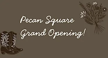 Pecan Square 40' Model Grand Opening Event
