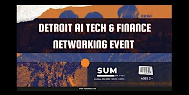 Detroit AI Tech & Finance Networking Event