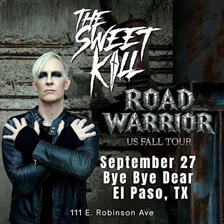 The Sweet Kill at Bye Bye Dear