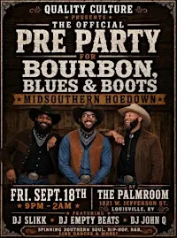 The Official Pre Party for Bourbon, Blues & Boots