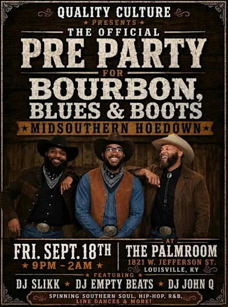 The Official Pre Party for Bourbon, Blues & Boots