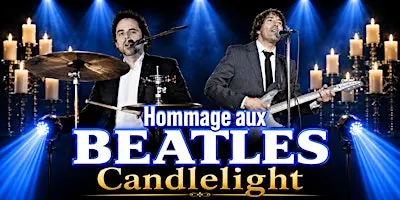 Mascouche : Samedi 1er mai 2027 - 19h30 : Hommage aux Beatles