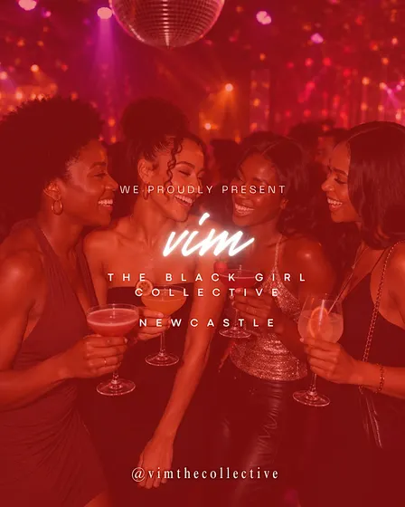 Newcastle Social ✨ VIM: The Black Girl Collective