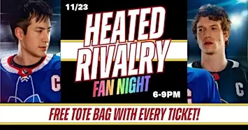 Heated Rivalry Fan Night 11/23