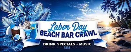 Labor Day Beach Bar Crawl [SUNDAY EDITION]