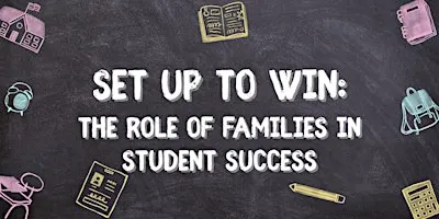 Fitler Presents: Set Up to Win | The Role of Families in Student Success