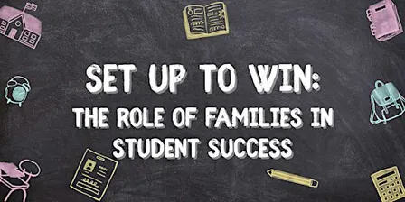 Fitler Presents: Set Up to Win | The Role of Families in Student Success