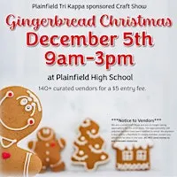 Gingerbread Christmas 2026; presented by Plainfield Tri Kappa