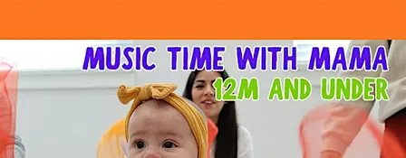 Music Time with Mama (12m and under)