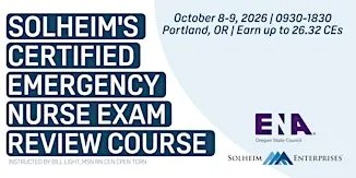 CEN Exam Review Course with Solheim Enterprises and Oregon ENA
