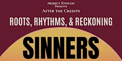 After the Credits: Roots, Rhythms, & Reckoning