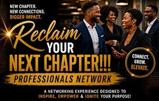 RECLAIM YOUR NEXT CHAPTER!!!