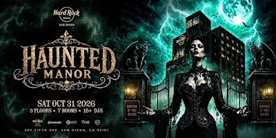 Hard Rock Halloween • Haunted Manor • Saturday October 31st