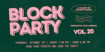 BLOCK PARTY VOL. 20 - Thursday, October 1st