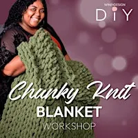 Chunky Blanket Workshop
