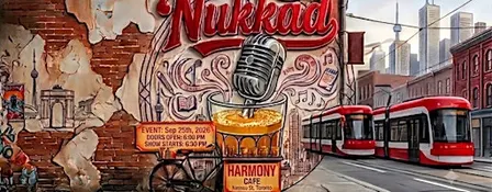 Nukkad Toronto - Desi Open Mic