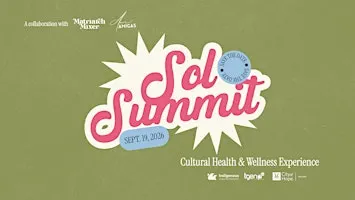 SOL SUMMIT by Matriarch Mixer and Amor Amigas