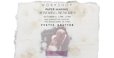 Honoring Memories - Paper Making Workshop