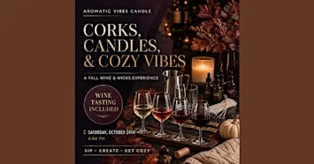Corks, Candles, & Cozy Vibes