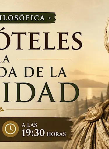 Tertulia Filosófica: Aristóteles y la búsqueda de la Felicidad