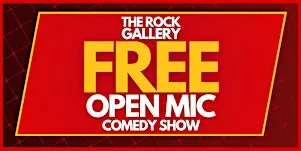 FREE Open Mic Stand-Up Comedy Show