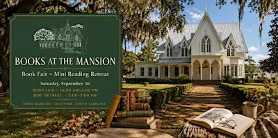 Books at the Mansion: Book Fair + Mini Reading Retreat