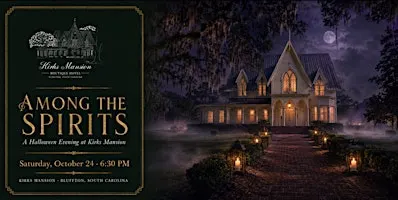 Among the Spirits: A Halloween Evening at Kirks Mansion