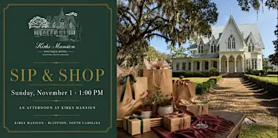 Sip & Shop at Kirks Mansion